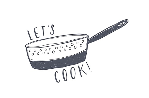 Let's Cook motivational phrase written with elegant font and decorated by colander. Stylish lettering and kitchen utensil for cooking isolated on white . Monochrome vector illustration