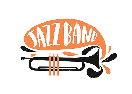 Jazz band hand drawn lettering. Wind instrument illustration. Trumpet and speech bubble vector drawing with typography. Music festival, entertainment show creative logo, design element