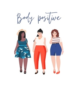 Body positive women flat vector illustration. Cute plus size girls, stylish overweight models cartoon characters. Beautiful smiling stout ladies. Natural beauty, self acceptance concept