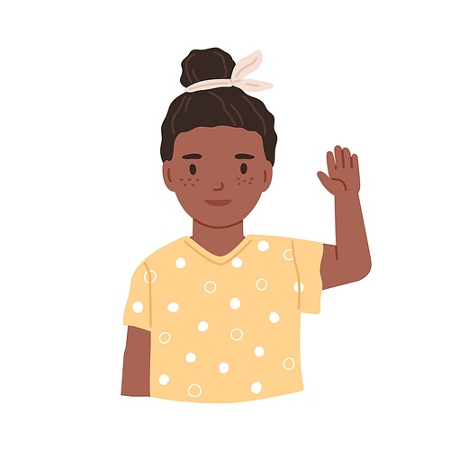 Black-skinned girl greeting smb by hi gesture. Little child waving with hand and saying hello. Portrait of smiling African kid. Colored flat vector illustration isolated on white .