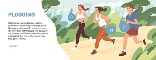 Web banner about plogging with people jogging and picking garbage into trash bags. Men and women running and cleaning environment from litter. Green activity concept. Colored flat vector illustration.
