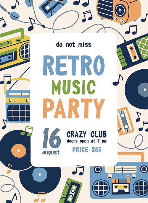 Flyer template for retro music party. Ad poster design for nostalgia musical event in 60s and 70s style. Advertising background with vinyl and cassettes frame. Flat vector illustration of promo card.