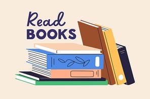 Read books quote on library card. Fiction and education literature stack, pile. Different abstract novels, tales, textbooks in hardcovers. Knowledge and literacy. Colored flat vector illustration.