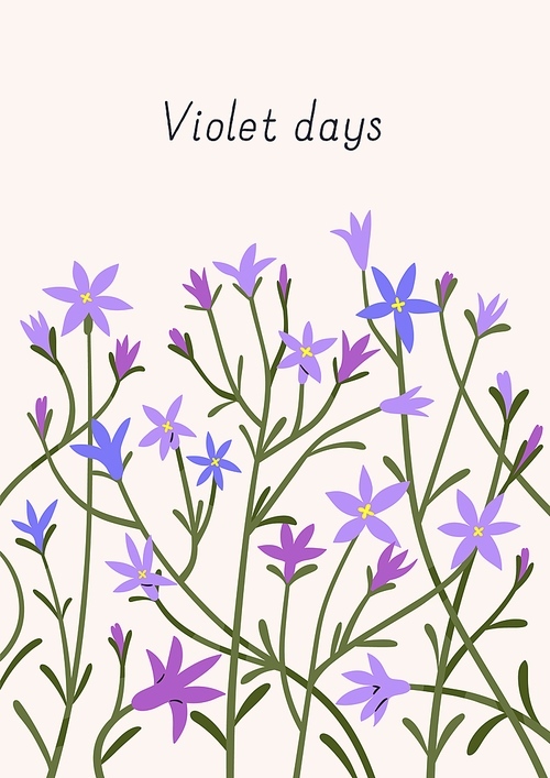 Spring flowers, postcard design. Floral card background, gentle blooming meadow plants. Beautiful delicate spreading bellflowers, pretty tender wildflowers. Botanical flat vector illustration.