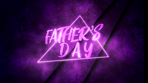 Text Fathers day and purple neon triangle, abstract holiday background. Elegant and luxury dynamic neon club 3d illustration style