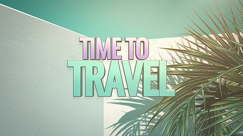 Text Time to Travel and closeup tropical tree, summer background. Elegant and luxury 3D illustration style for advertising and promo theme