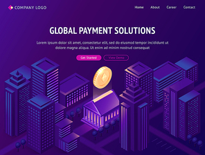 Global payment solutions isometric landing page. Cryptocurrency business, huge etherium hang above bank building in smart city with neon skyscrapers, mining blockchain technology, 3d vector web banner