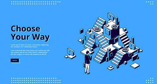 Choose your way isometric landing page. Businessman stand at confused stairs, make decision, solution and choice for career and life path. New opportunity, way to success 3d vector line art web banner