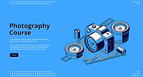 Photography courses isometric landing page. Classes and tutorials for photographers, school or workshop. Photo camera with lenses, film and cards on blue background. 3d vector line art web banner