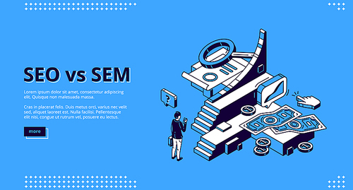 Seo vs Sem isometric landing page. Digital marketing and search engine optimization. Businessman at stairs with growing chart, money bills, clicking cursor and magnifier, 3d vector line art web banner