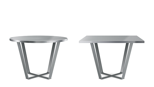 Modern metal tables with round and square top. Vector realistic set of cocktail, coffee or dining steel table with cross legs, chrome furniture for kitchen or cafe isolated on white 