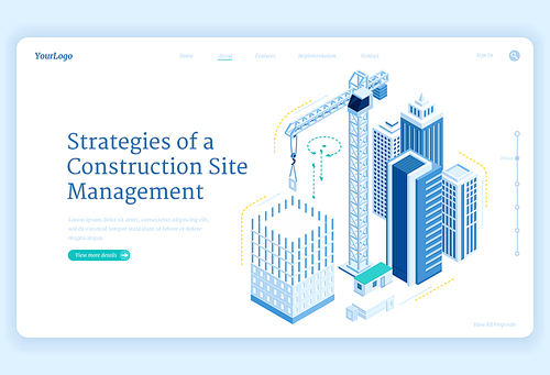 Strategies of construction site management banner. Engineering, manage and development project of house build. Vector landing page with isometric illustration of unfinished building and crane