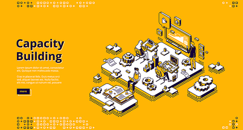 Capacity building isometric landing page. Team of business people working in office obtaining, improving and retaining skills, organization and personal development. 3d vector line art web banner