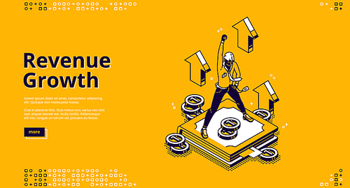 Revenue growth isometric landing page, high expense, financial fund increase concept with successful businessman on pedestal with rising hand, growing arrows and money, 3d vector line art web banner