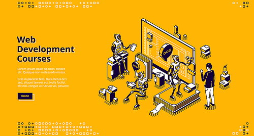 Web development courses isometric landing page. Ai robots and human communicate front of huge computer monitor. Online school, distance education classes, internet marketing 3d vector line art banner