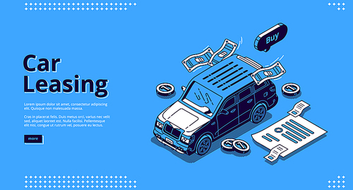 Car leasing isometric landing page, automobile lease or hire service. Vehicles rent, exhibition transport with scatter coins and payment contract docs, rental agency business, 3d line art web banner