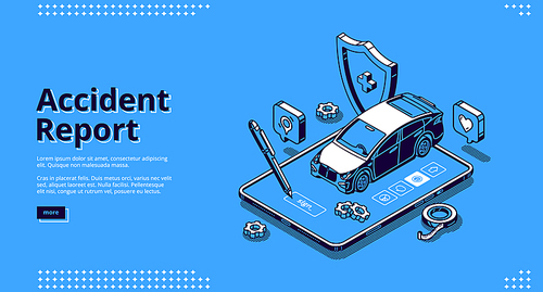 Accident report banner. Online service for registration car crush and damage. Vector landing page of police report of vehicle accident with isometric illustration of smartphone, car and shield