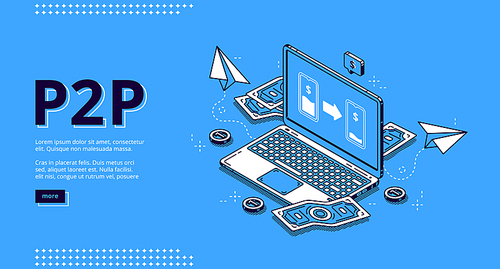 P2p isometric landing page, peer-to-peer lending, transfer money. One-rank and client server network, business concept. Laptop and money bills around on blue background, 3d vector line art web banner