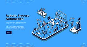 Robotic process automation banner. Innovation technologies of artificial intelligence in business work. Vector landing page with isometric illustration of robots working in office