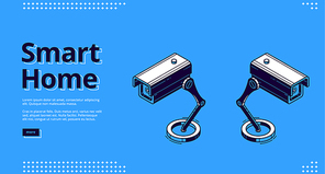 Smart home banner. Internet of things security technologies concept. Vector landing page of house control system with isometric icon of surveillance camera on blue background