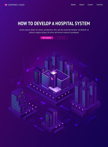 Smart city hospital system isometric landing page. Futuristic medicine technologies, clinic network in smartcity with neon glow skyscrapers, health care infrastructure development 3d vector web banner