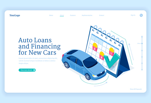 Car loan isometric landing page, new auto financing concept with automobile stand at huge calendar with coins on dates cells, leasing, bank service, payment schedule for vehicle, 3d vector web banner
