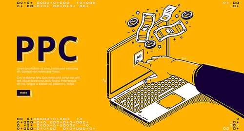 PPC banner. Vector landing page of pay per click system with isometric hand clicks to ad on laptop screen and money. Online promotion, internet advertising with driving traffic to website