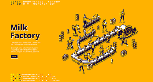 Milk factory with conveyor belt, people, dairy product and automated machinery. Vector landing page with isometric illustration of workshop production line on milk plant