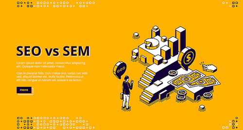 Seo vs Sem isometric landing page. Digital marketing and search engine optimization. Businessman with mobile at stairs with growing chart, money bills, clicking cursor , 3d vector line art web banner