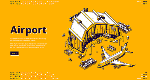 Airport terminal and airplane isometric landing page. Plane near aerodrome terminal building prepare to flight, passenger and baggage transport, international travel 3d vector line art web banner
