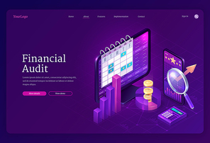 Financial audit isometric landing page, business account tax report concept, computer monitor with calendar and column chart, smartphone with analysis application and magnifier, 3d vector web banner