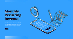 Monthly recurring revenue banner. Fixed earnings and payments, MRR concept. Vector landing page of recurring income with isometric icons of bills on smartphone screen and time reminder