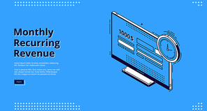 Monthly recurring revenue banner. Fixed earnings and payments, MRR concept. Vector landing page of recurring income with isometric icons of bills on computer monitor and time reminder