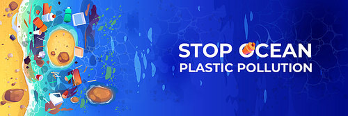 Stop ocean plastic pollution banner. Polluted sea coastline with garbage and waste top view. Vector cartoon landscape of sand beach and ocean with floating dirty trash, boxes and bottles