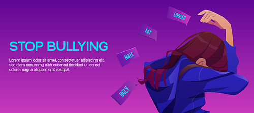 Stop bullying poster with sad girl. Concept of verbal abuse, violence and hate from bullies in school or domestic life. Vector cartoon illustration of outcast victim woman, scared teenager