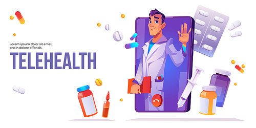 Telehealth cartoon banner, distance online medicine application for mobile phone. Man doctor in white medical robe waving hand on smartphone screen with tablet bottles and syringe, vector illustration