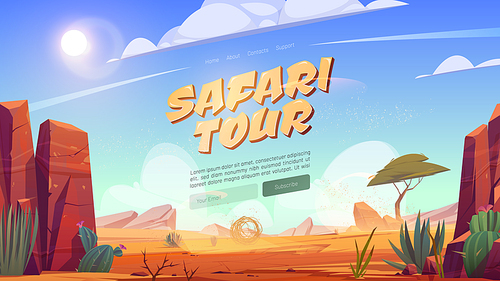 Safari tour cartoon landing page, Africa travel adventure, desert with rocks, tropical tree, grass and blooming cacti. African landscape with stones, dunes, tumbleweed and plants Vector illustration