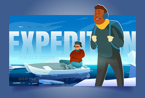 Expedition banner with people on glacier in arctic. Concept of scientific research on north pole or Antarctica. Vector landing page with cartoon illustration of men with boat on polar ice in ocean