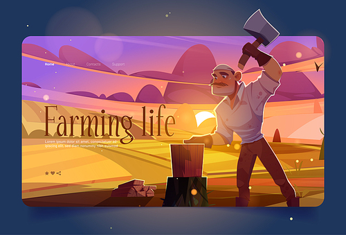 Farming life banner with man chopping wood on agriculture fields at sunset. Vector landing page with cartoon illustration of farmer with ax cutting timbers. Lumberjack with mustache and hatchet