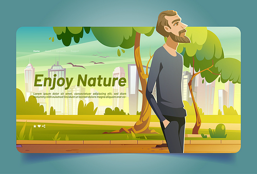 Enjoy nature banner with man walking in city park with green trees and grass. Vector landing page with cartoon illustration of character with beard walks in public garden with town on skyline