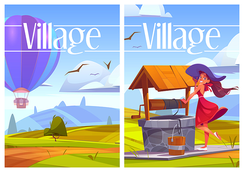 Village life cartoon posters, woman with bucket at rural well, hot air balloon flying over green hill landscape. young happy girl taking fresh drinking water. Summer rural scene, vector illustration