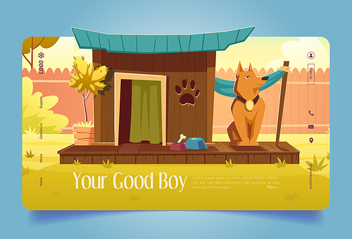 Your good boy cartoon landing page. Dog sitting near wooden kennel at house backyard, canine domestic animal at doghouse with bowls with food and bone at summer cottage garden, Vector web banner