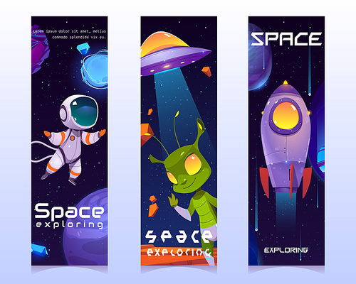 Space exploring cartoon vertical banners, cute friendly alien, ufo saucer, astronaut, planets, rocket or shuttle in galaxy. Fantasy cosmic backgrounds with Universe objects, vector illustration, set
