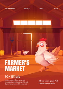 Farmers market poster with illustration of hen in wooden barn. Vector flyer of agriculture fair for sale harvest and food from farms. Cartoon interior of shed with chickens, hay and fork