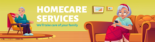 Homecare services poster. Social service for aid and care for old patients at home. Vector flyer with cartoon illustration of elder man sitting in armchair and woman with mobile phone on sofa