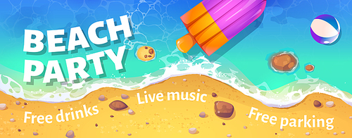 Beach party banner with summer sea shore top view. Vector cartoon illustration of sand ocean beach with inflatable float raft and ball in water. Flyer template of paradise party with live music