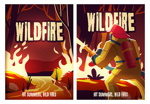 Wildfire posters with burning forest and fireman at night. Vector flyers of wild nature disaster with cartoon illustration of man extinguishes flame in woods with burning trees and grass