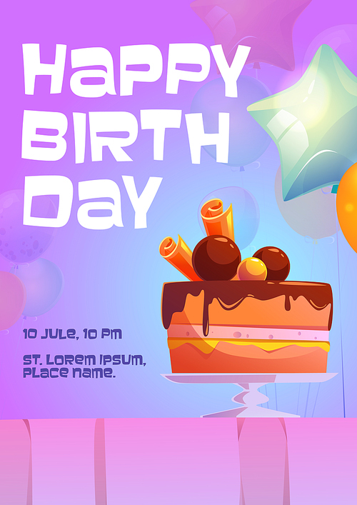 Happy birthday cartoon invitation with chocolate cake and balloons. Greeting card, flyer, invite for celebration, poster template with sweet dessert, b-day wishes graphic design, Vector illustration