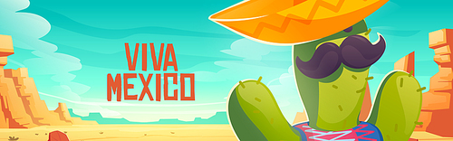 Viva Mexico banner with cute cactus in sombrero in desert. Vector poster with cartoon sand desert landscape with stones and funny cactus character with mustache and mexican hat