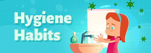 Hygiene habits cartoon banner. Little girl washing hands at toilet wc room with coronavirus cells flying around. Child handwashing procedure. Kid lather palms with liquid soap, vector illustration